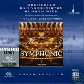 Orchester der Vereinigten Buhnen Wien / Broadway to Vienna:The Musical Goes Syphonic
