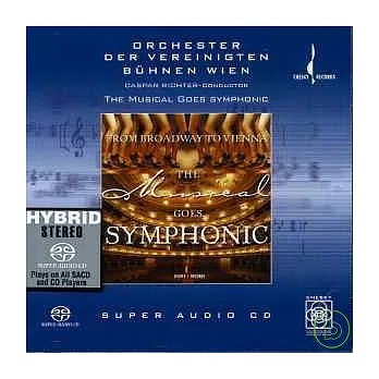 Orchester der Vereinigten Buhnen Wien / Broadway to Vienna:The Musical Goes Syphonic