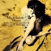 Eddie Higgins & Scott Hamilton / My Foolish Heart