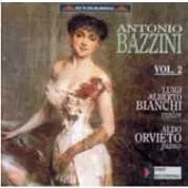 Bazzini : Works for violin and piano (Vol. 2) / Luigi Alberto Bianchi / Aldo Orvieto