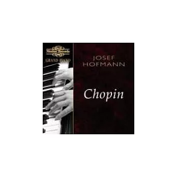 Josef Hofmann / Grand Piano: Josef Hofmann plays Chopin