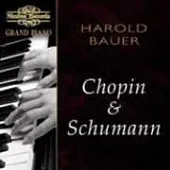 Harold Bauer / Grand Piano: Harold Bauer plays Chopin & Schumann