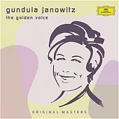 Gundula Janowitz: Golden Voice