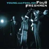 Four Freshmen / Young and Foolish - Live In Holland