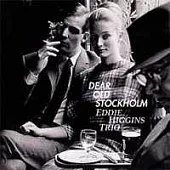 Eddie Higgins / Dear Old Stockholm
