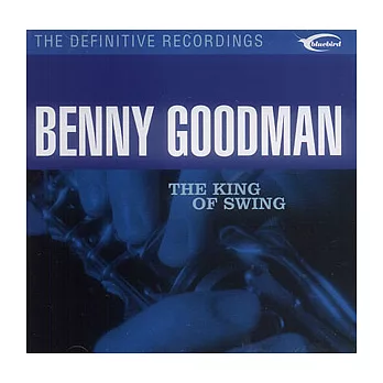Benny Goodman / The King Of Swing