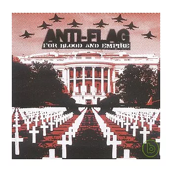 Anti-Flag / For Blood And Empire