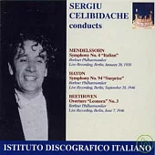 Sergiu Celibidache conducts Mendelssohn, Haydn, Beethoven