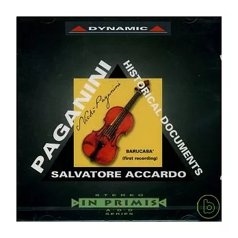 Paganini : Historical documents / Salvatore Accardo / Vasa Prihoda / Arturo Toscanini and NBC Orchestra