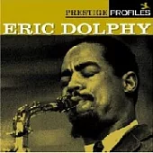 Eric Dolphy / Prestige Profiles