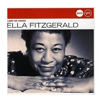 Ella Fitzgerald /【Jazz Club 3】Lady Be Good!