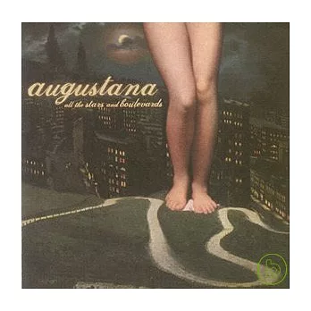 Augustana / All The Stars and Boulevards