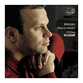 Stefan Vladar(鋼琴) / Brahms：Klavierstucke