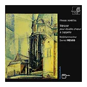 Martin：Messe pour double choeur a cappella、Messiaen：Cinq Rechants