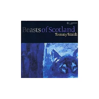 Tommy Smith / Beasts of Scotland