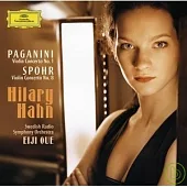 Paganini: Violin Concerto No. 1、 Spohr: Violin Concerto No. 8 / Hilary Hahnv, violin