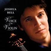 Joshua Bell / Voice of the Violin