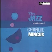 Charles Mingus / The Jazz Experiments of Charles Mingus