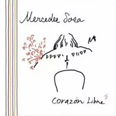 Mercedes Sosa / Corazon Libre