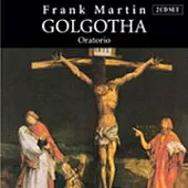 Herbert Bock / Frank Martin: Golgotha (oratorio)