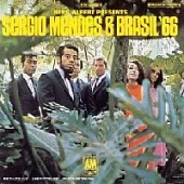 Sergio Mendes & Brasil’66 / Herb Alpert Presents Sergio Mendes & Brasil ’66