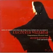 Musica Secreta with Catherine King / Vizzana: Componimenti Musicali - Songs of Ecstasy and Devotion from a 17th Century Italian