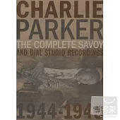 Charlie Parker / The Complete Savoy and Dial Studio Recordings 1944-1948