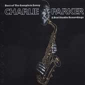 Charlie Parker / Best of the Complete Savoy & Dial Studio Recordings（美國版）