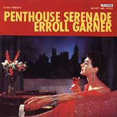 Erroll Garner / Penthouse Serenade（美國版）
