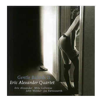 Eric Alexander / Gentle Ballads Ⅱ