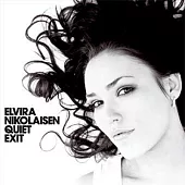 Elvira Nikolaisen / Quiet Exit