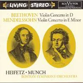 Beethoven：Concerto in D, Op.61、Mendelssohn：Concerto in E minor, Op.64 / Jascha Heifetz, C. Munch & Boston Symphony Orchestra