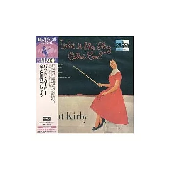 Pat Kirby / What Is This Thing Called Love（日本硬殼版）