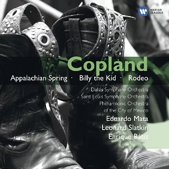 Copland：Appalachian Spring、Billy the Kid、Rodeo