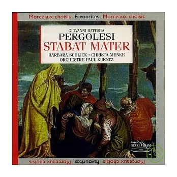 Pergolesi : Stabat Mater / Schlick / Menke / Orchestre Paul Kuentz