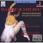 La danse par le disque, vol.2 - Barre & Milieu