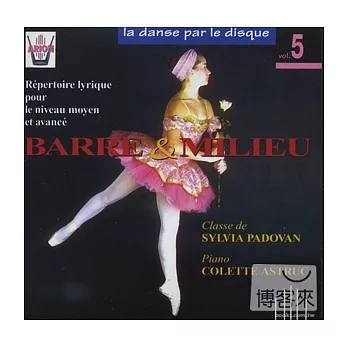 La danse par le disque, vol.5 - Barre & Milieu - Classe de Sylvia Padovan