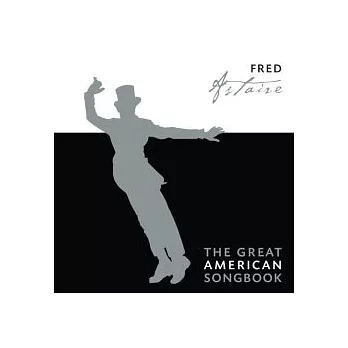 Fred Astaire / The Great American Songbook
