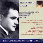 Beniamino Gigli: Complete Collection of the operatic recordings, Vol.1 (1918 to 1923)