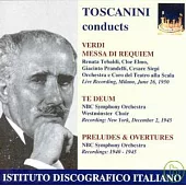 Arturo Toscanini Conducts Verdi: Messa di Requiem, Te Deum, etc. / Orchestra and Chorus of Teatro alla Scala di Milano