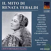 Il mito di Renata Tebaldi 1949-1953 / Verdi, Puccini, Gounod, Mozart, etc.