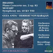 Brahms: Piano Concerto No. 2 op. 83 ; Mozart: Symphony No. 40 KV550 / Geza Anda, piano / Herbert Von Karajan, conductor