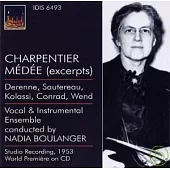 Charpentier Medee (excerpt) / Derenne, Sautereau, Kolassi, Conrad, Wend / Vocal and Instrumental Ensemble, Nadia Boulanger