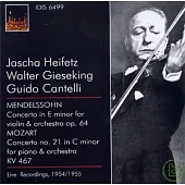 Heifetz, Gieseking, Cantelli plays Mendelssohn & Mozart / Heifetz, violi, Gieseking, piano