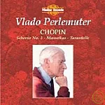 Vlado Perlemuter / Vlado Perlemuter plays Chopin: Scherzo No.3, Mazurkas & Tarantelle
