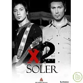 SOLER / SOLER《X2》雙版齊發2007年最新原創專輯