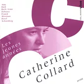 Catherine Collard / Les jeunes annees