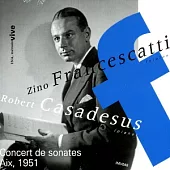 Zino Francescatti - Robert Casadesus / Zino Francescatti - Robert Casadesus / Concert Aix, 1951