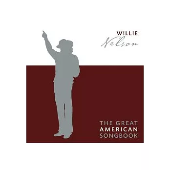 Willie Nelson / The Great American Songbook