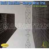 David Hazeltine、George Mraz、Billy Drummond / Manhattan